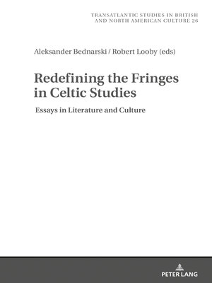 cover image of Redefining the Fringes in Celtic Studies